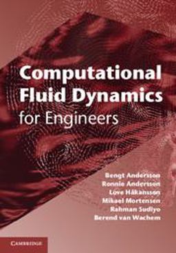 Computational Fluid Dynamics for Engineers  9781107018952 Front Cover