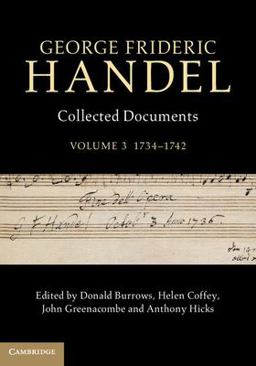 George Frideric Handel - Collected Documents, 1735-1742 George Frideric Handel - Collected Documents, 1735-1742