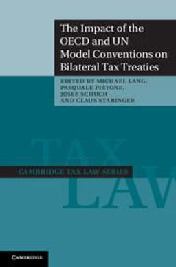The Impact of the OECD and un Model Conventions on Bilateral Tax Treaties