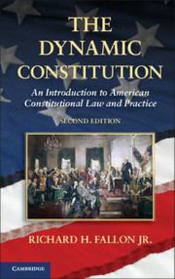 The Dynamic Constitution The Dynamic Constitution