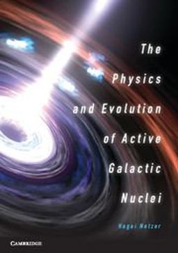 Physics and Evolution of Active Galactic Nuclei  9781107021518 Front Cover