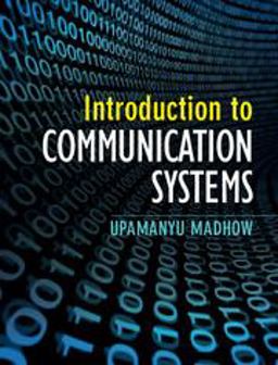 Introduction to Communications Systems  9781107022775 Front Cover