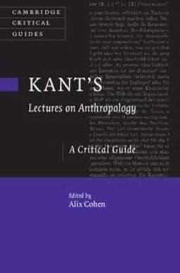 Kant's Lectures on Anthropology A Critical Guide  9781107024915 Front Cover