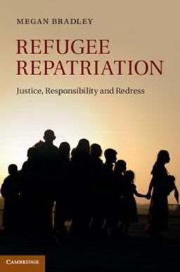 Refugee Repatriation Justice, Responsibility and Redress  9781107026315 Front Cover