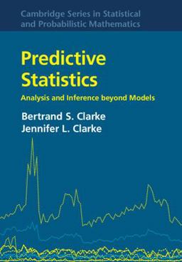 Predictive Statistics Analysis and Inference Beyond Models  9781107028289 Front Cover