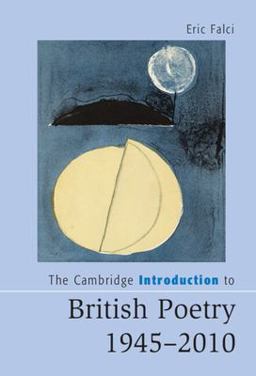 Cambridge Introduction to British Poetry, 1945-2010  9781107029637 Front Cover