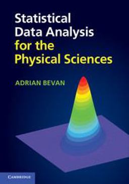 Statistical Data Analysis for the Physical Sciences  9781107030015 Front Cover