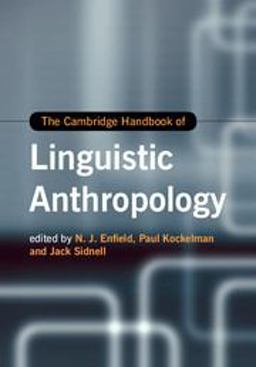 Cambridge Handbook of Linguistic Anthropology  9781107030077 Front Cover