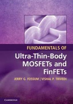 Fundamentals of Ultra-Thin-Body MOSFETs and FinFETS  9781107030411 Front Cover