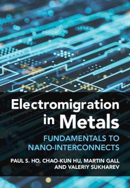 Electromigration in Metals Fundamentals to Nano-Interconnects  9781107032385 Front Cover