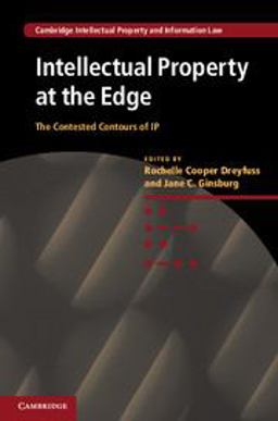 Intellectual Property at the Edge The Contested Contours of IP  9781107034006 Front Cover