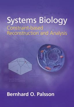 Systems Biology Constraint-Based Reconstruction and Analysis 2nd 9781107038851 Front Cover