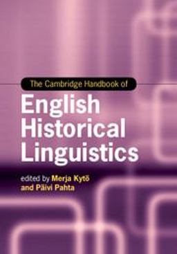 The Cambridge Handbook of English Historical Linguistics The Cambridge Handbook of English Historical Linguistics