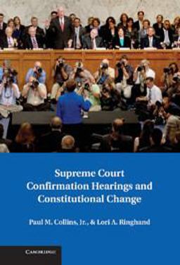 Supreme Court Confirmation Hearings and Constitutional Change  9781107039704 Front Cover