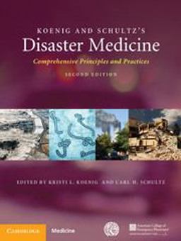 Koenig and Schultz's Disaster Medicine Comprehensive Principles and Practice 2nd 9781107040755 Front Cover