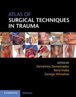 Atlas of Surgical Techniques in Trauma  9781107044593 Front Cover