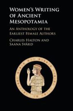 Women's Writing of Ancient Mesopotamia An Anthology of the Earliest Female Authors  9781107052055 Front Cover