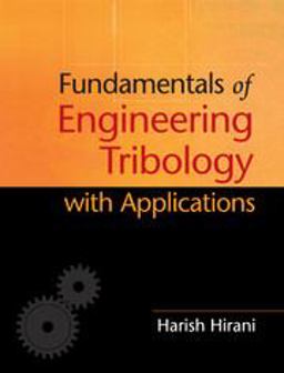 Fundamentals of Engineering Tribology with Applications  9781107063877 Front Cover