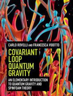 Covariant Loop Quantum Gravity An Elementary Introduction to Quantum Gravity and Spinfoam Theory  9781107069626 Front Cover