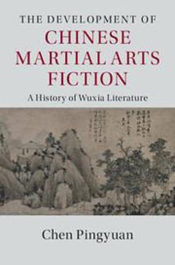 History of Chinese Martial Arts Fiction  9781107069886 Front Cover