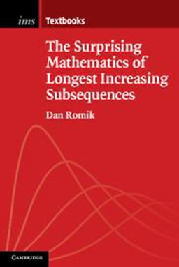Surprising Mathematics of Longest Increasing Subsequences  9781107075832 Front Cover