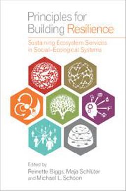 Principles for Building Resilience Sustaining Ecosystem Services in Social-Ecological Systems  9781107082656 Front Cover