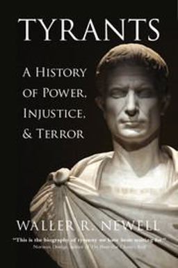 Tyrants A History of Power, Injustice, and Terror  9781107083059 Front Cover