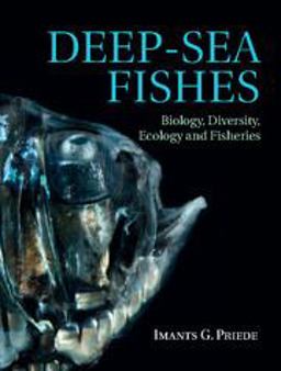 Deep-Sea Fishes Biology, Diversity, Ecology and Fisheries 2017 9781107083820 Front Cover