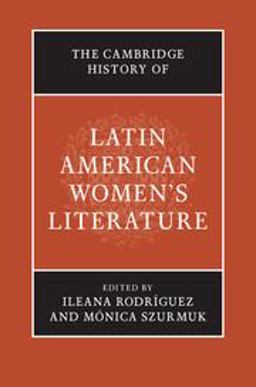 Cambridge History of Latin American Women's Literature  9781107085329 Front Cover