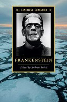 The Cambridge Companion to Frankenstein The Cambridge Companion to Frankenstein