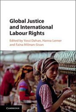 Global Justice and International Labour Rights:  9781107087873 Front Cover