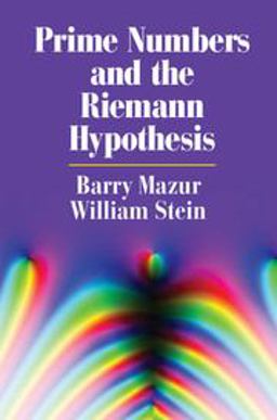 Prime Numbers and the Riemann Hypothesis  9781107101920 Front Cover