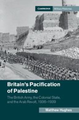 Britain's Pacification of Palestine Britain's Pacification of Palestine