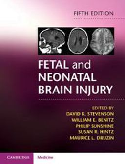 Fetal and Neonatal Brain Injury 5th 9781107110809 Front Cover