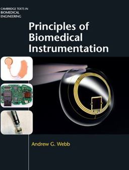 Principles of Biomedical Instrumentation  9781107113138 Front Cover