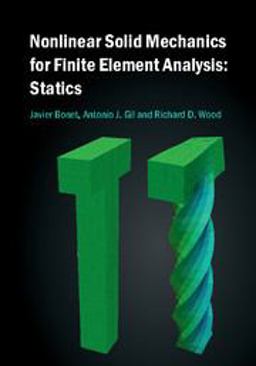 Nonlinear Solid Mechanics for Finite Element Analysis: Statics  9781107115798 Front Cover