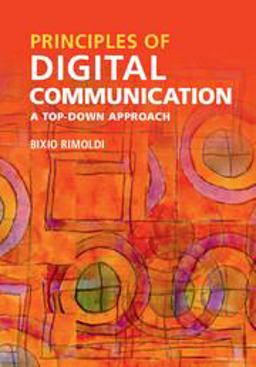 Principles of Digital Communication A Top-Down Approach  9781107116450 Front Cover