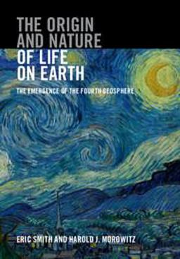Origin and Nature of Life on Earth The Emergence of the Fourth Geosphere  9781107121881 Front Cover