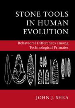 Stone Tools in Human Evolution Behavioral Differences among Technological Primates  9781107123090 Front Cover