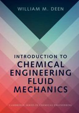 Introduction to Chemical Engineering Fluid Mechanics  9781107123779 Front Cover