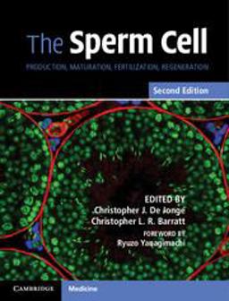 Sperm Cell Production, Maturation, Fertilization, Regeneration 2nd 9781107126329 Front Cover