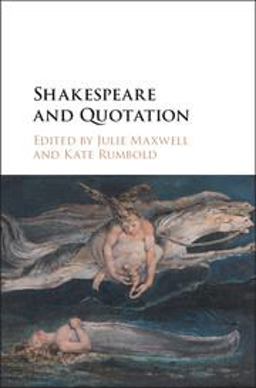 Shakespeare and Quotation  9781107134249 Front Cover