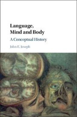 Language, Mind and Body A Conceptual History  9781107149557 Front Cover