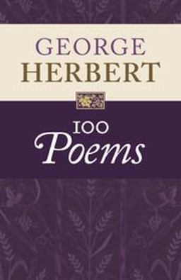 George Herbert: 100 Poems