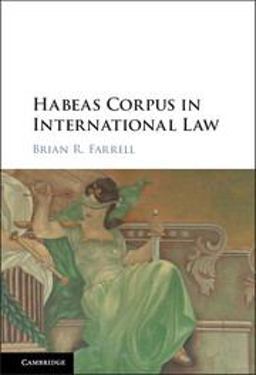 Habeas Corpus in International Law  9781107151772 Front Cover