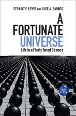 A Fortunate Universe: Life in a Finely Tuned Cosmos  9781107156616 Front Cover