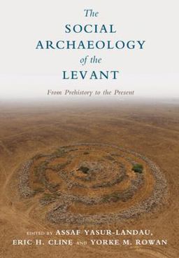 The Social Archaeology of the Holy Land:  9781107156685 Front Cover