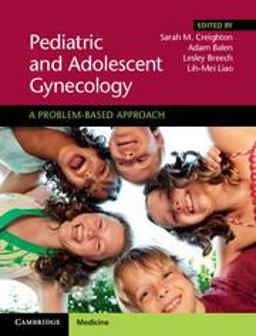 Pediatric and Adolescent Gynecology A Problem-Based Approach  9781107165137 Front Cover