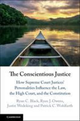 Conscientious Justice How Supreme Court Justices' Personalities Influence the Law, the High Court, and the Constitution  9781107168718 Front Cover