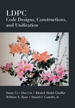 LDPC Code Designs, Constructions, and Unification  9781107175686 Front Cover